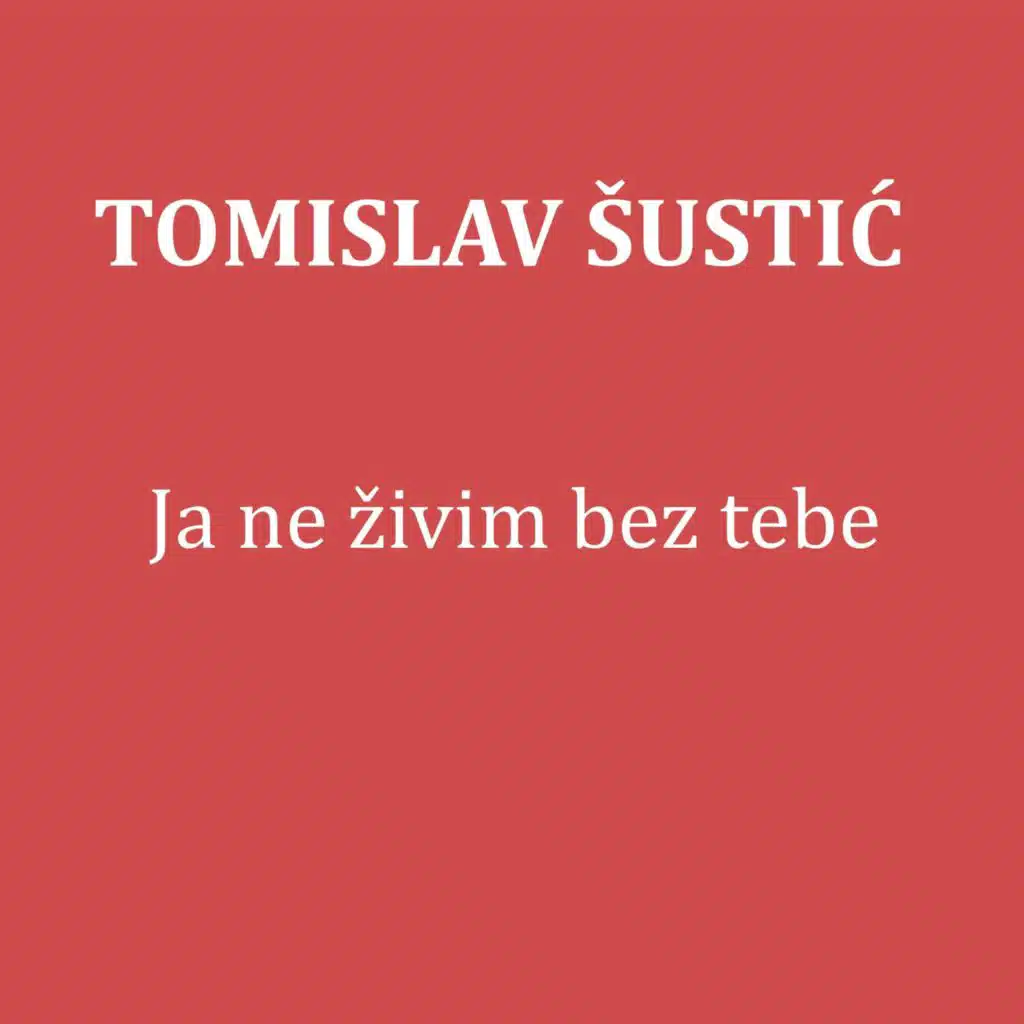 Ja ne živim bez tebe