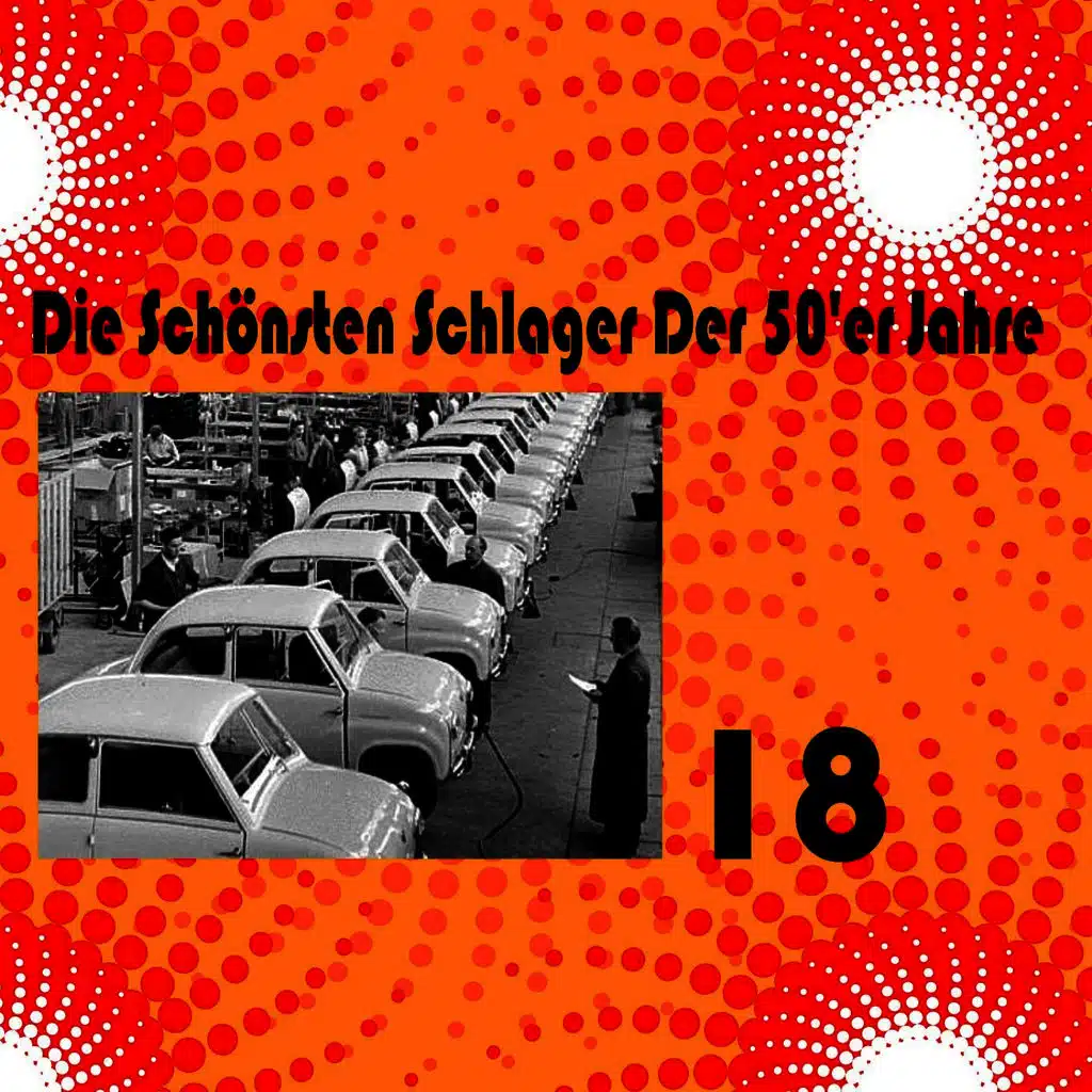 Die Schönsten Schlager Der 50'er Jahre, Vol. 18