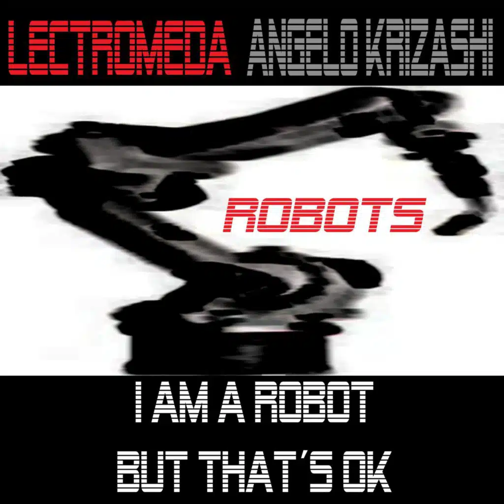 I Am a Robot But That´s Ok