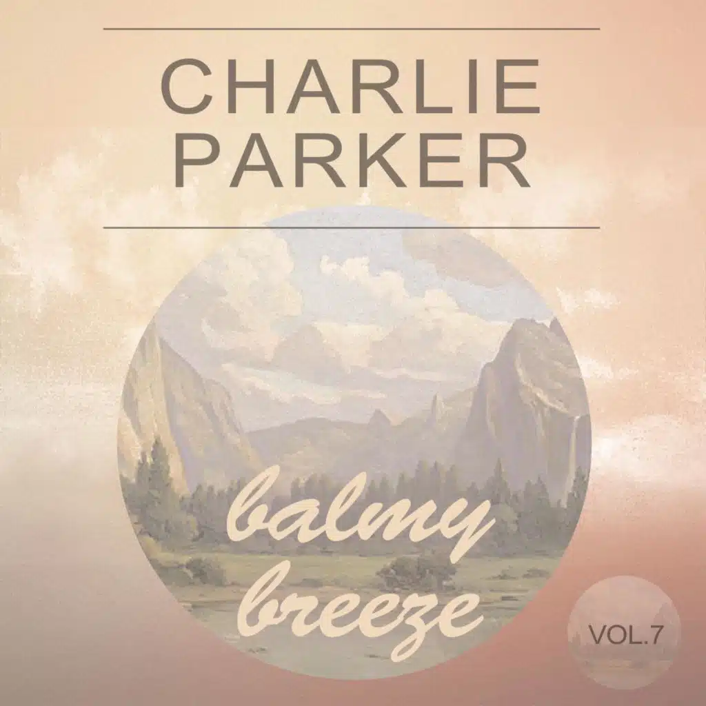 Balmy Breeze, Vol. 7