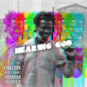 Hearing God (feat. Commoninterest, Mikale Erhart, Zachariah & ChildofG-D)