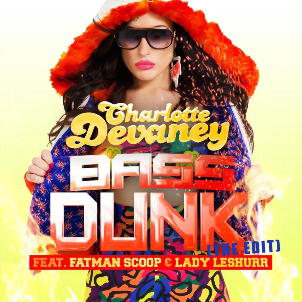 Bass Dunk (feat. Fatman Scoop & Lady Leshurr)