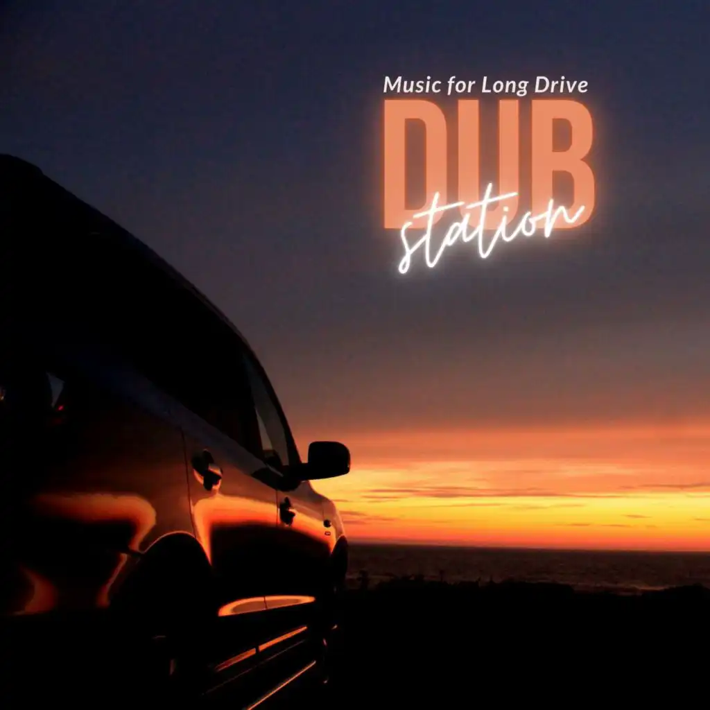 Dub Station - Music For Long Drive