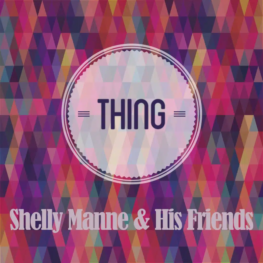 Shelly Manne & His Friends