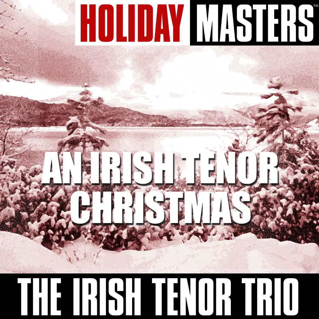 Holiday Masters: An Irish Tenor Christmas