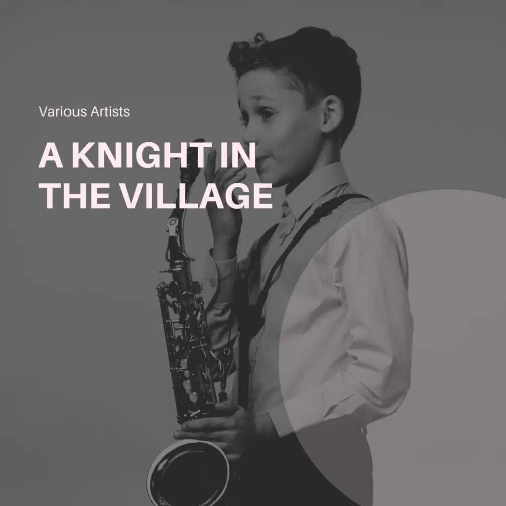 A Knight In The Village
