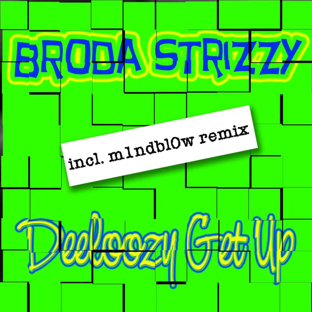 Deeloozy Get Up (M1ndbl0w Remix)