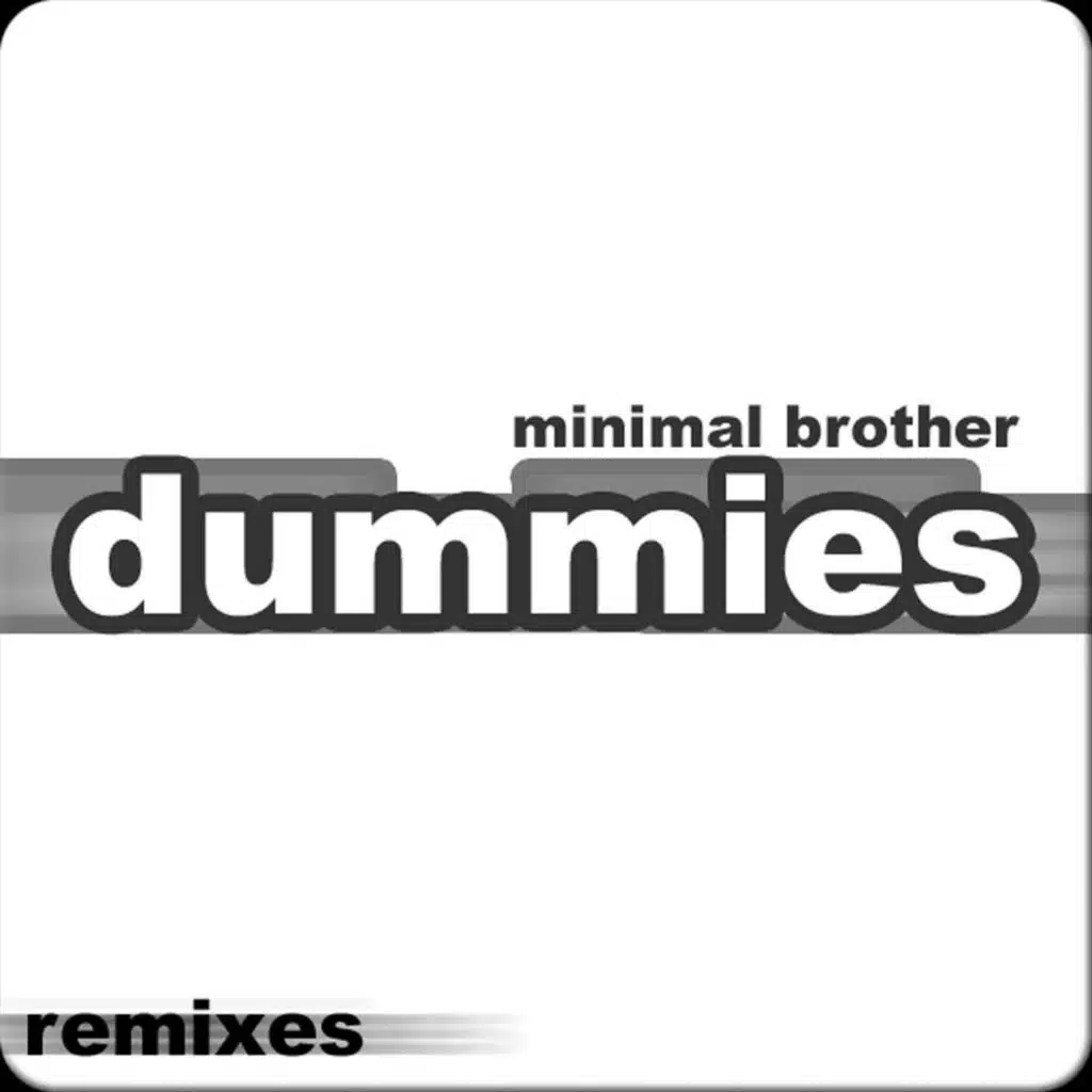 Dummies (Minimal Crash Race Remix)