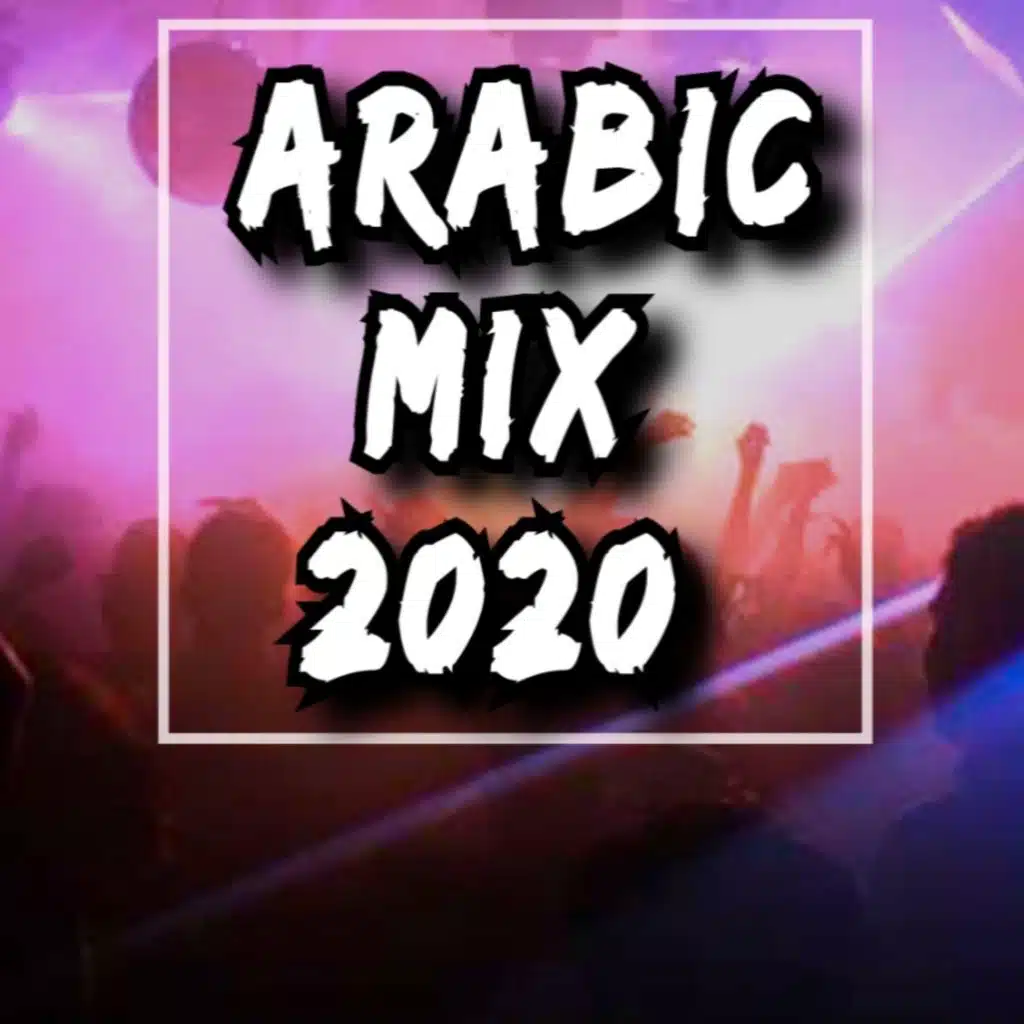 Arabic Mix 2020