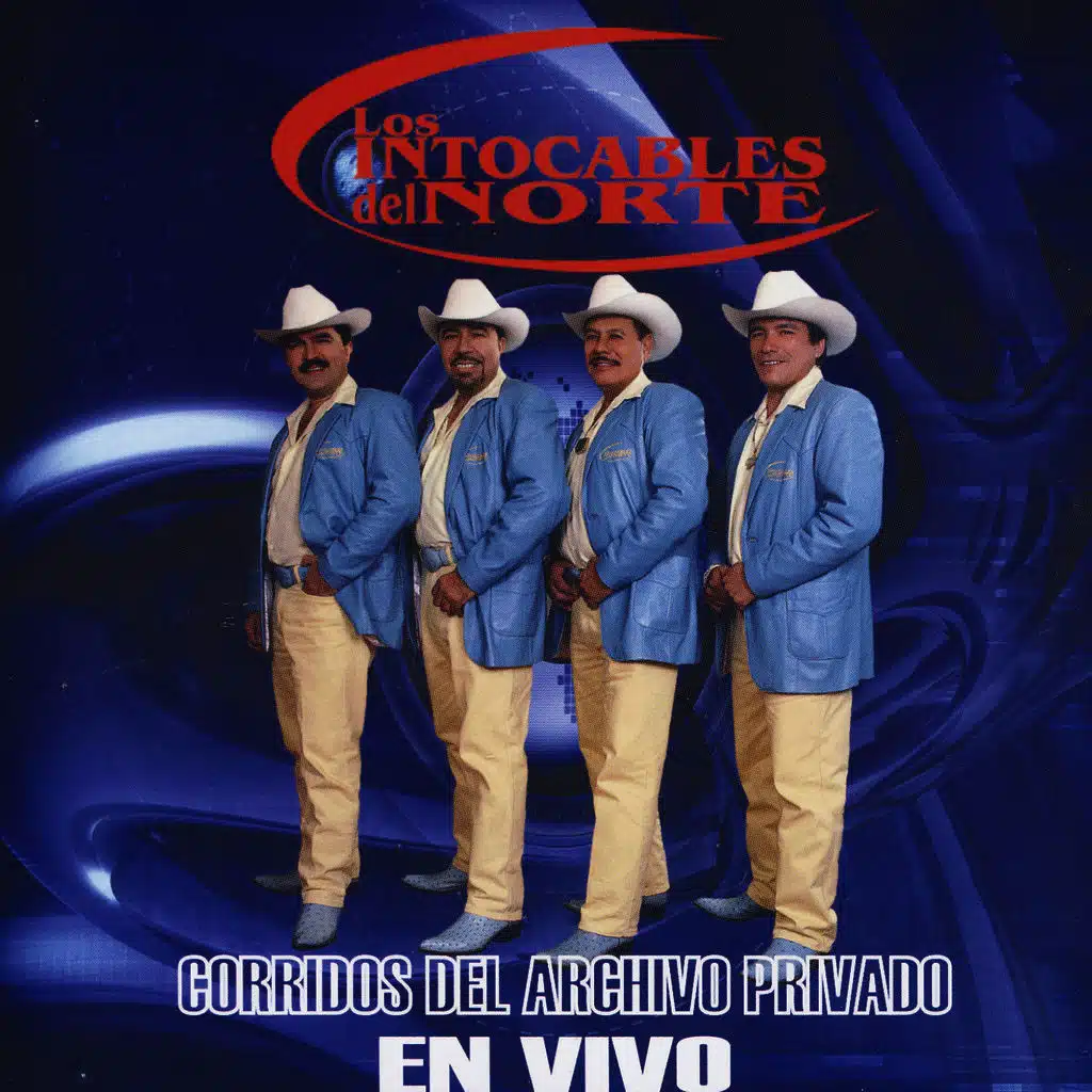 Corridos Del Archivo Privado - En Vivo