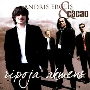 Andris Erglis & Cacao