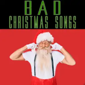 Bad Christmas Songs
