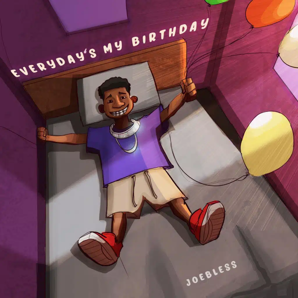 Everyday's my birthday