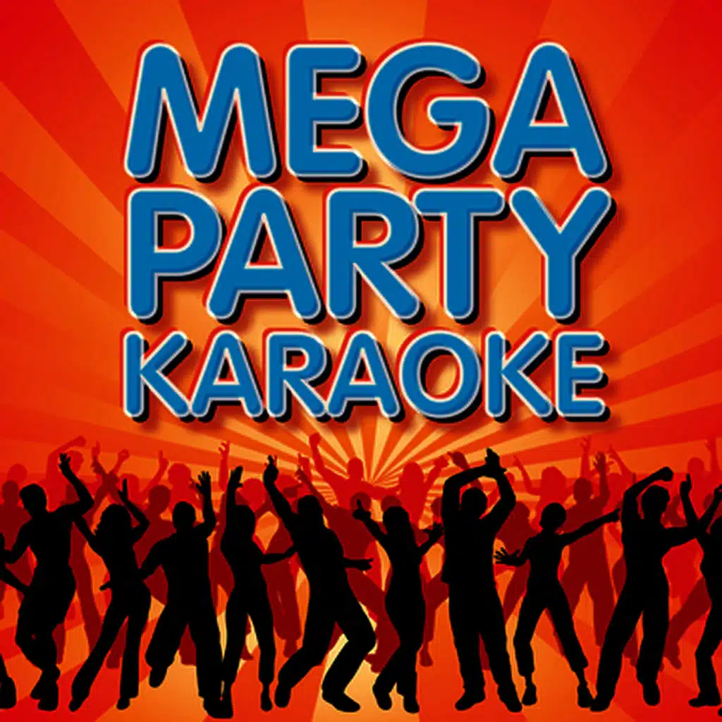 Mega Party Karaoke (Professional Backing Track Version)