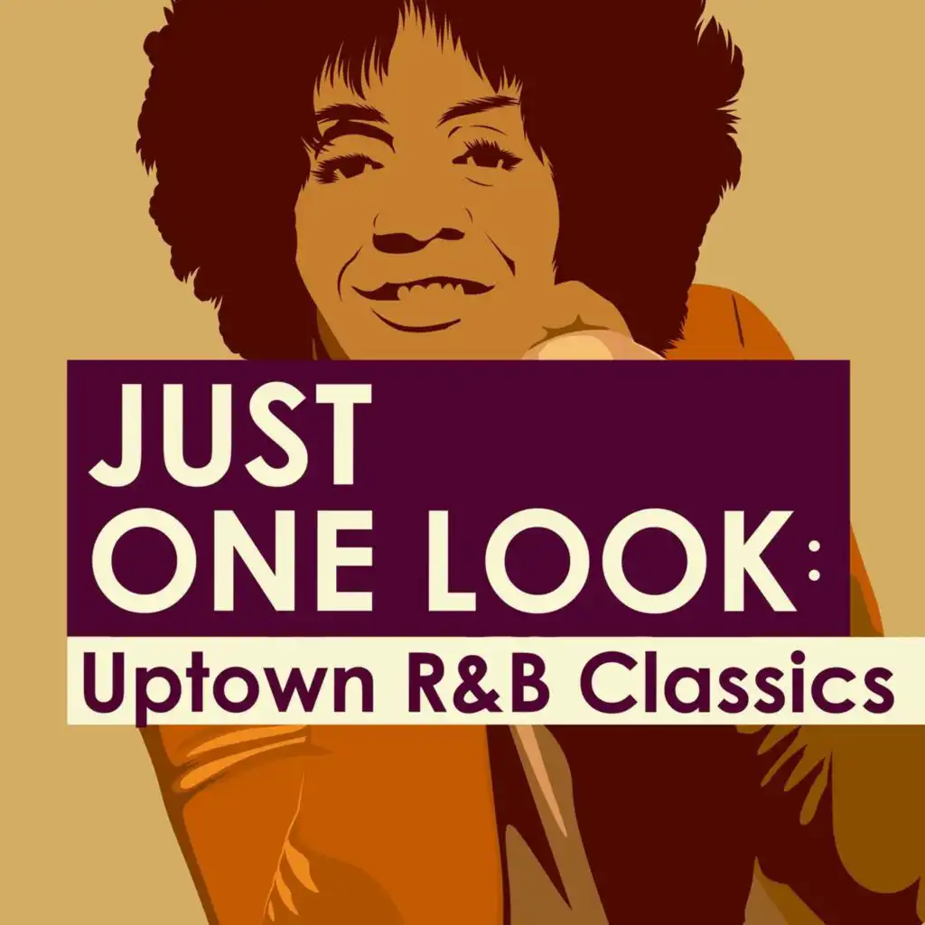 Just One Look: Uptown R&B Classics