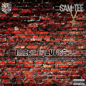 Ngeke Balunge 2 (feat. Arno & ProXnakedmynd)