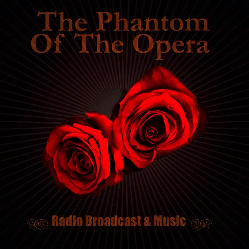 The Phantom Of The Opera Radio Broadcast - Act 3, Part 2