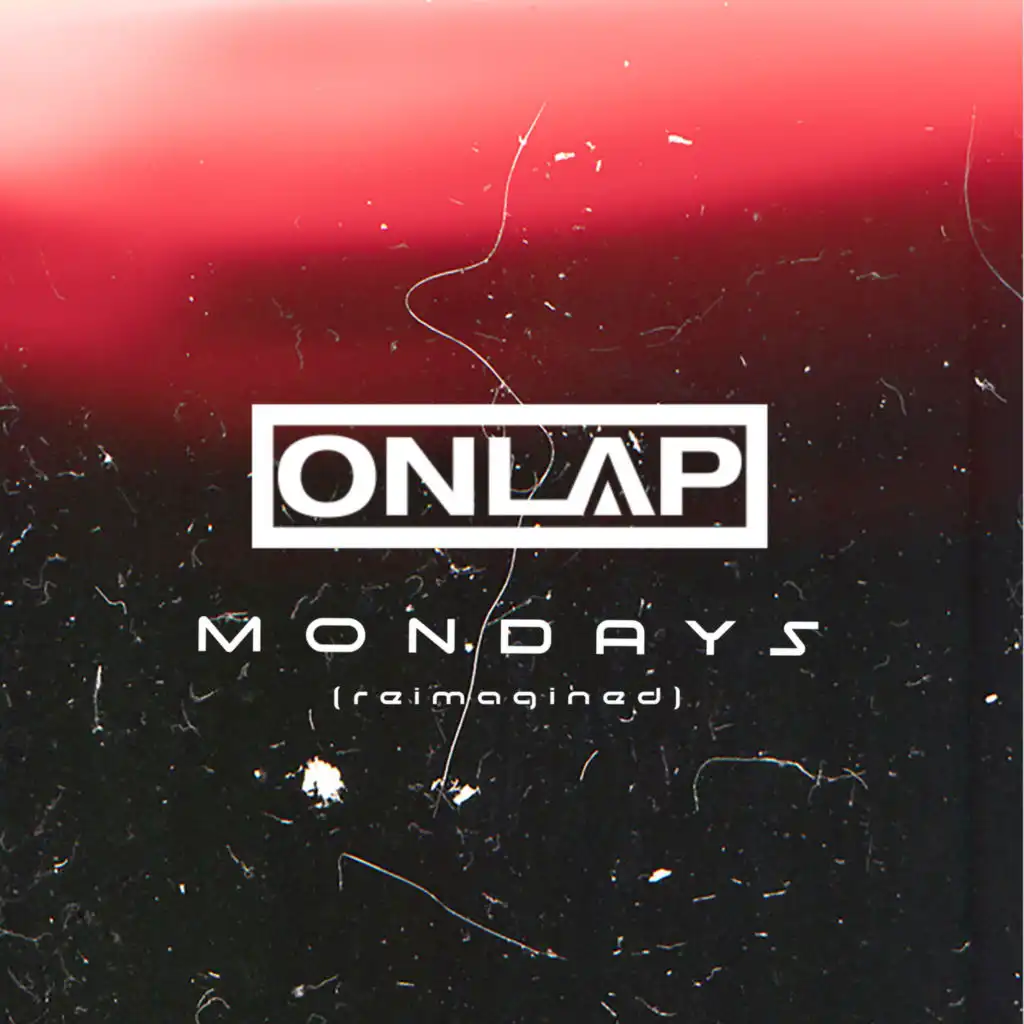 Mondays (Reimagined) [feat. No Resolve]