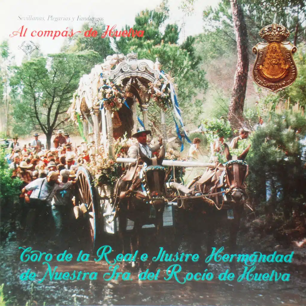 Coro de la Real e Ilustre Hermandad de Nuestra Sra. Del Rocio de Huelva