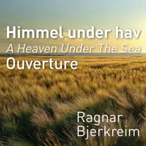 A heaven under the Sea Ouverture (feat. Brynjar Kolbergsrud & Beth Elin Byberg)