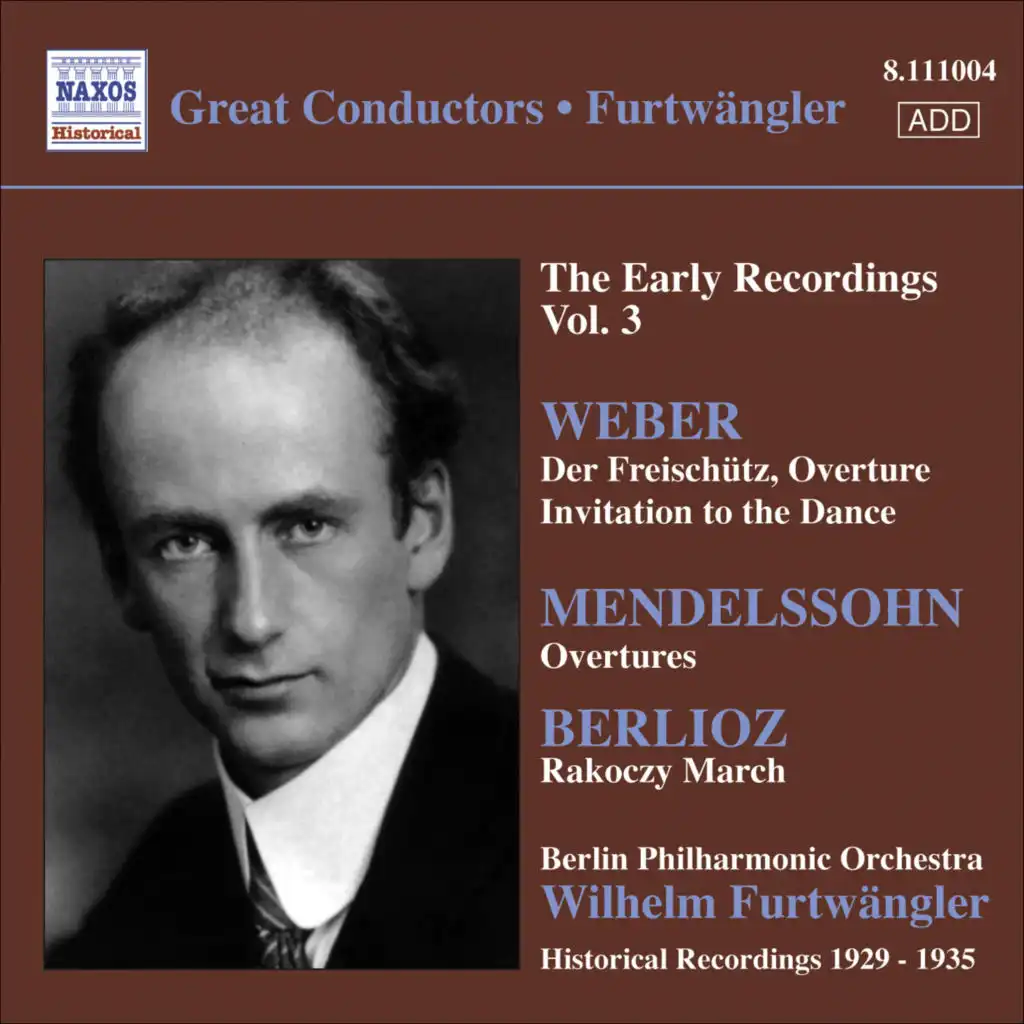 Weber, C.M. Von: Freischutz (Der) (Excerpts) / Mendelssohn, F.: Midsummer Night's Dream (Excerpts) (Furtwangler, Early Recordings, Vol. 3) (1929-1935)