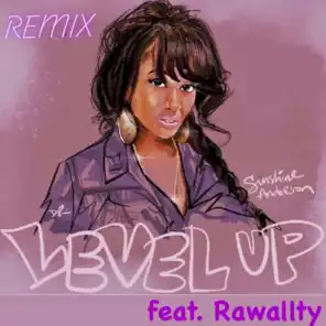 Level up (Remix) [feat. Rawallty]