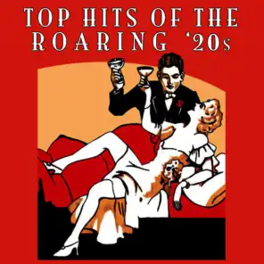 Top Hits Of The Roaring '20s