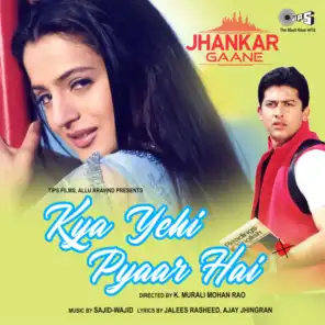 Kya Yehi Pyaar Hai (Jhankar) [Original Motion Picture Soundtrack] (Jhankar; Original Motion Picture Soundtrack)