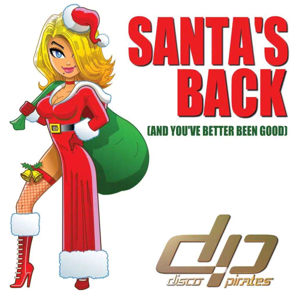 Santa's Back (And You've Better Been Good)