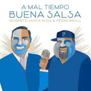 A Mal Tiempo Buena Salsa (feat. Pedro Brull)