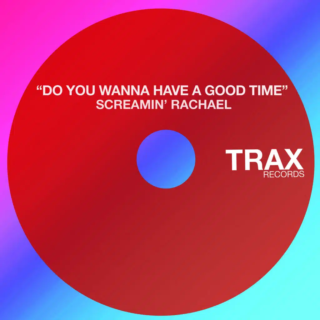 Do You Wanna Have a Good Time