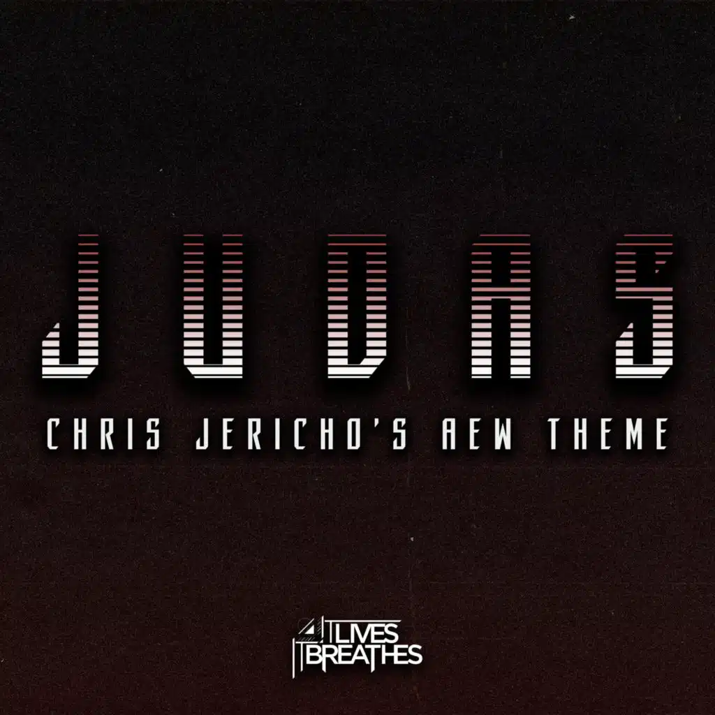 Judas (Chris Jericho's AEW Theme)