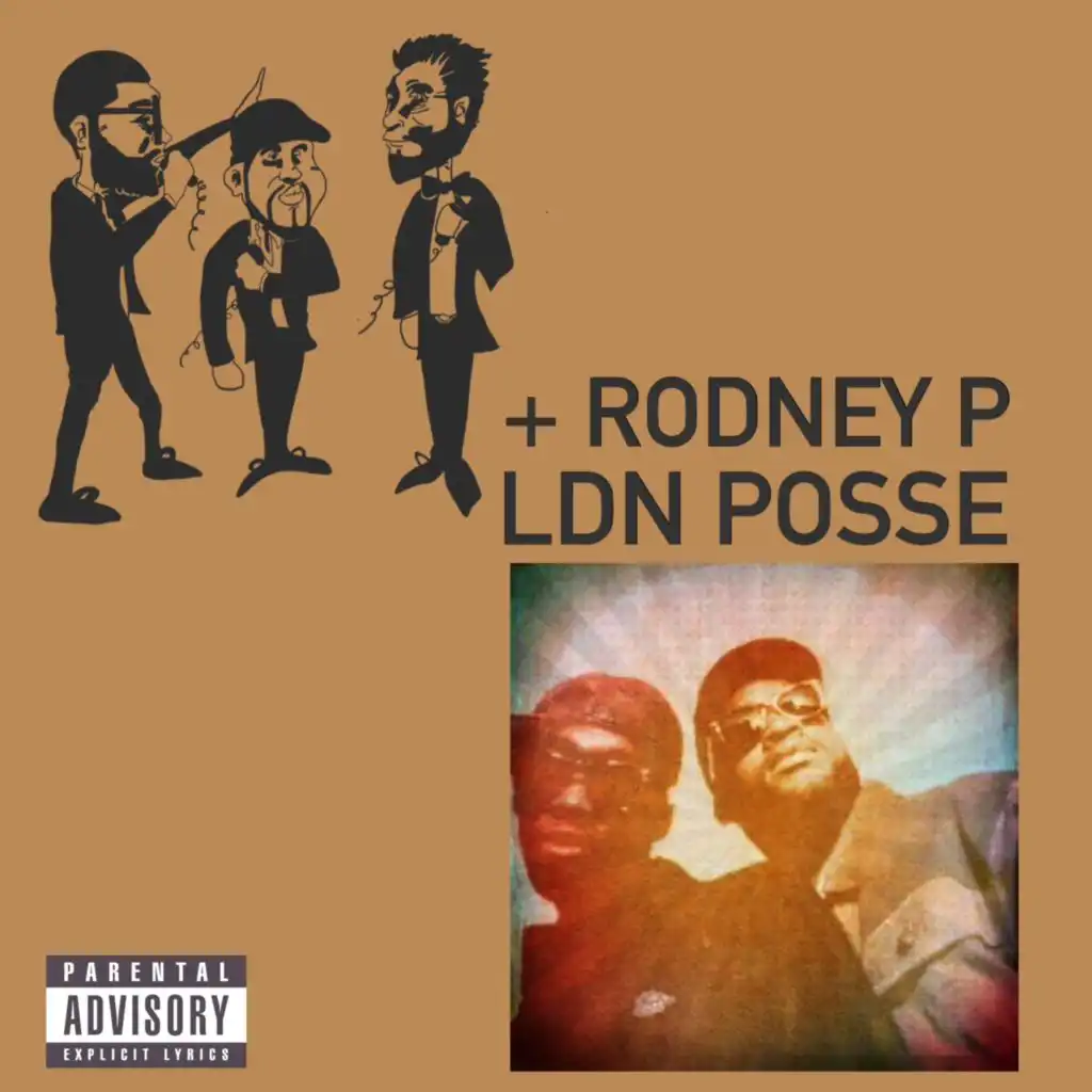 Ldn Posse (feat. Rodney P)
