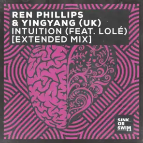 Intuition (feat. LOLÉ) [Extended Mix] [feat. Lole]