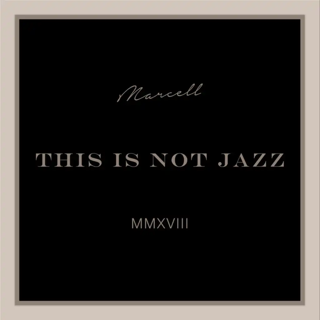 This Is Not Jazz (Instrumental)
