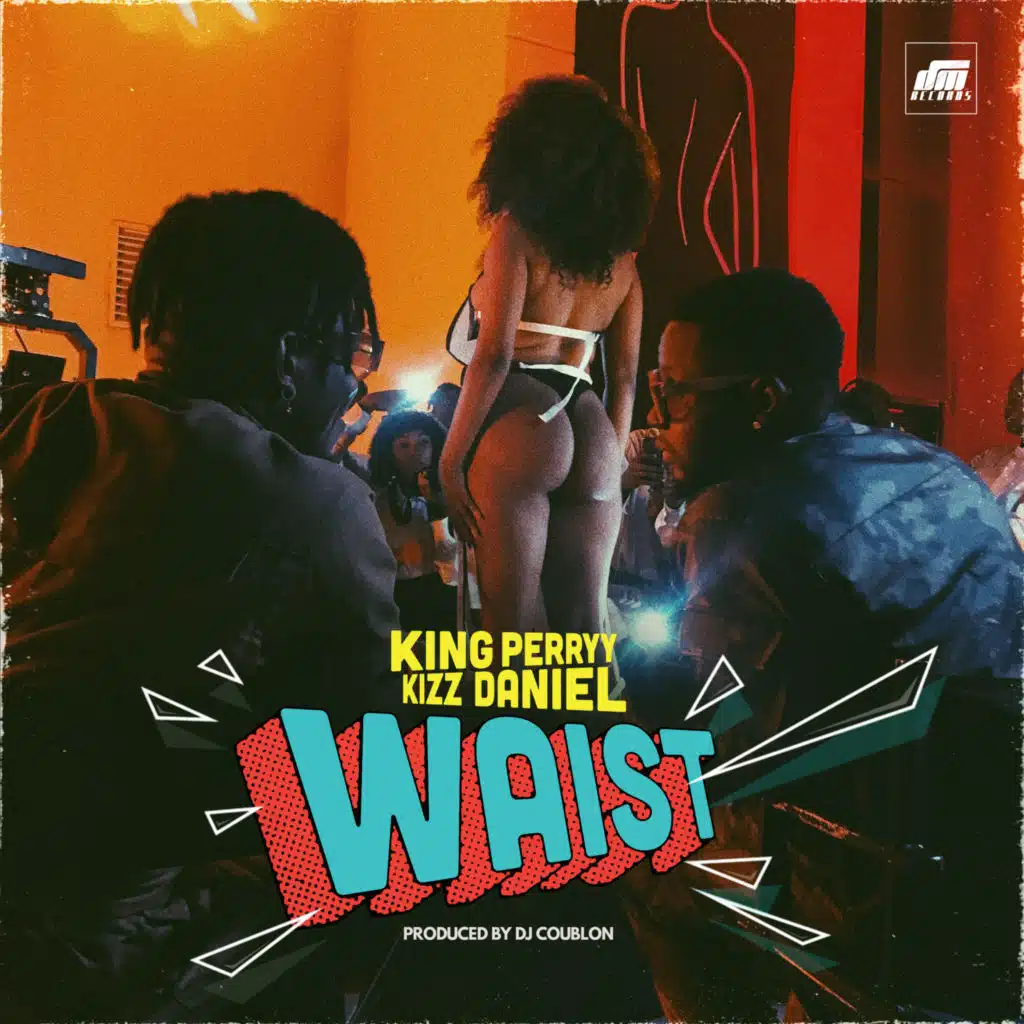 King Perryy & Kizz Daniel