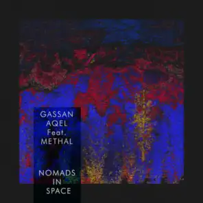 Nomads in Space (feat. Methal)