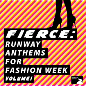 Runway Anthems for Fashion Week, Vol. 1