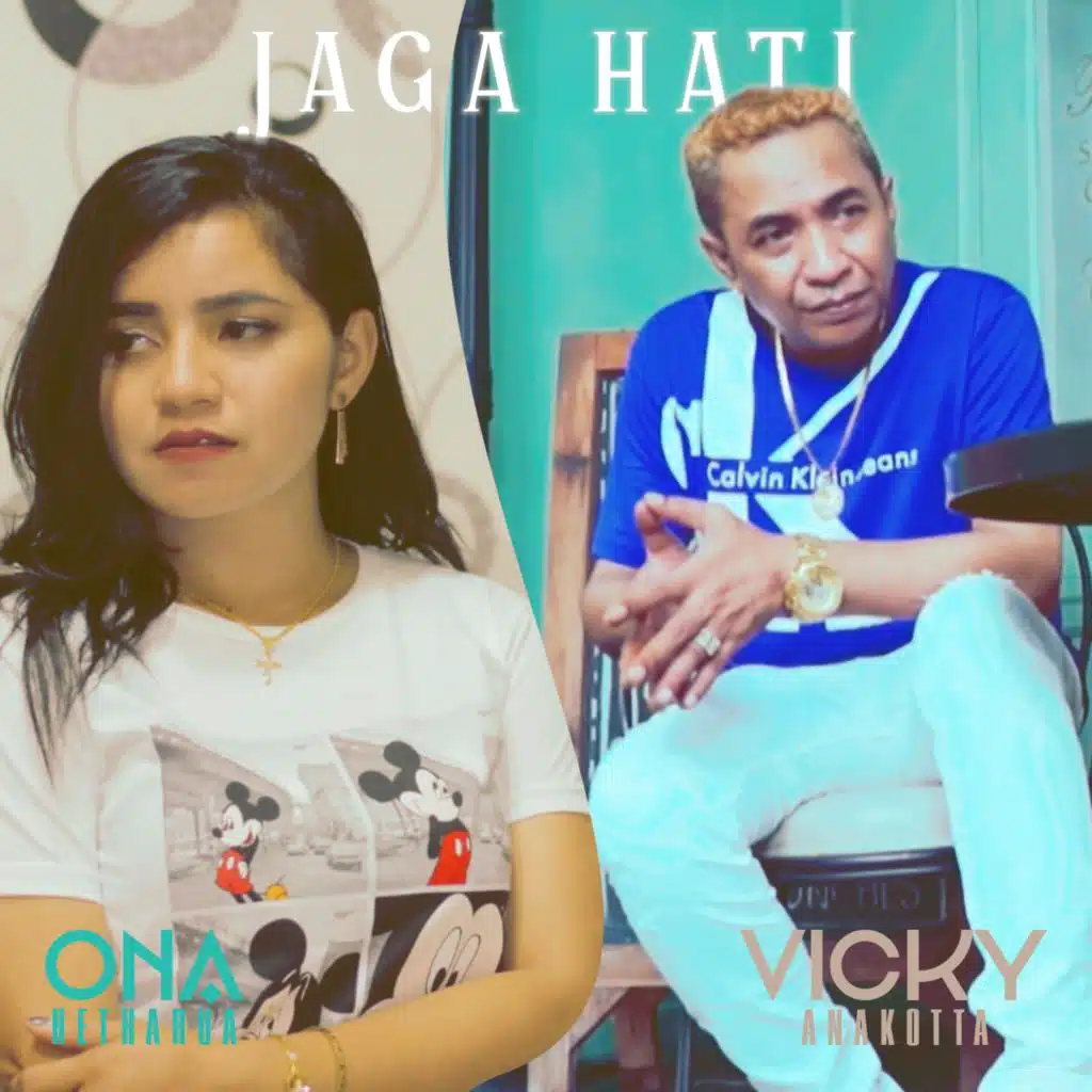 Jaga Hati (feat. Vicky Anakotta)