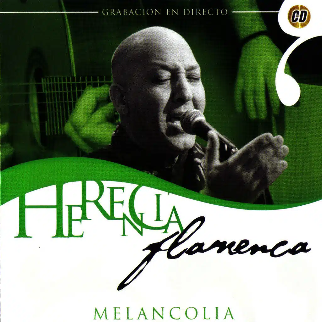 Herencia Flamenca. Melancolia