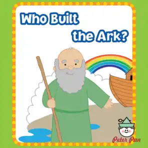 Who Built The Ark?