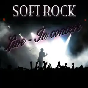 Soft Rock Live - In Concert
