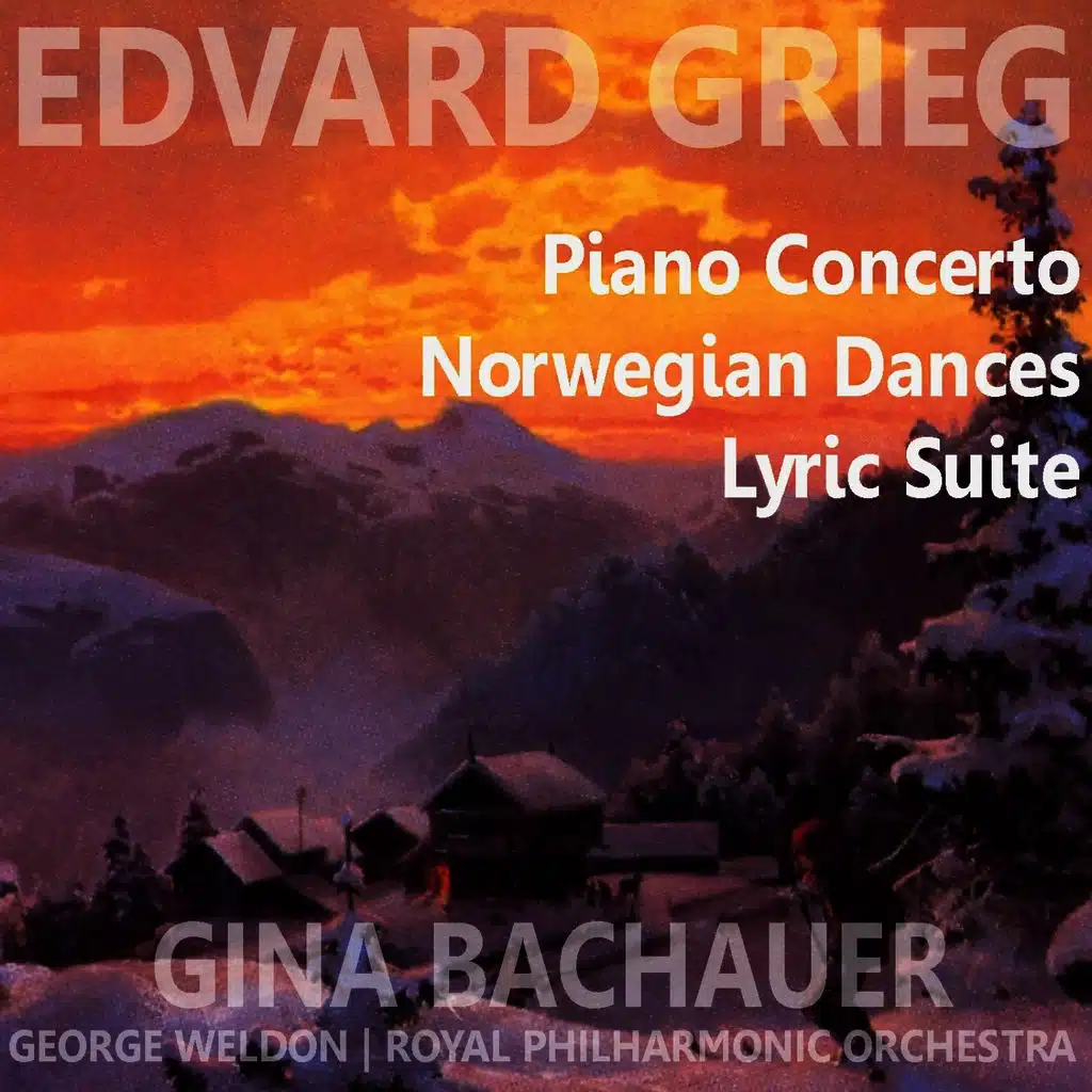Grieg: Piano Concerto, Norwegian Dances, Lyric Suite