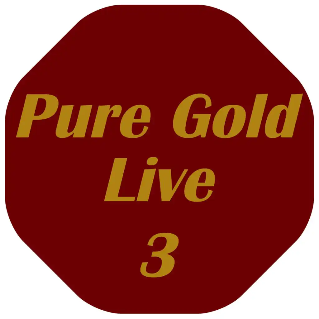 Pure Gold Live, Vol. 3