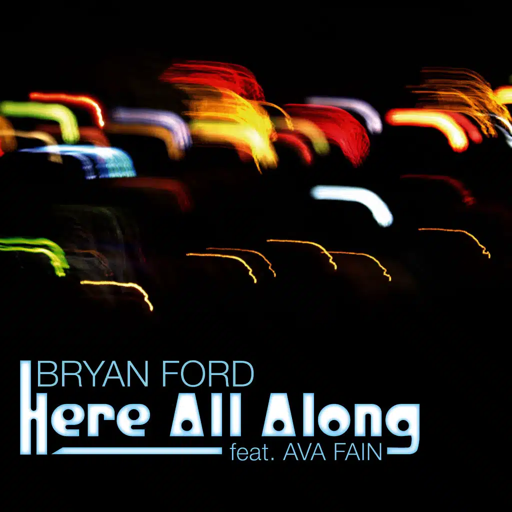 Here All Along feat. Ava Fain