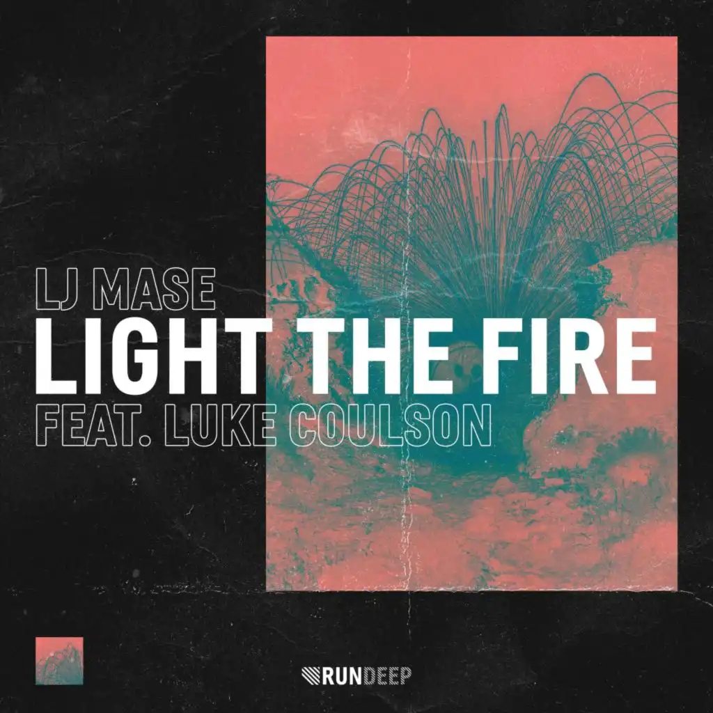 Light the Fire (Extended Mix) [feat. Luke Coulson]