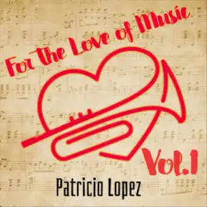 For the Love of Music, Vol. 1