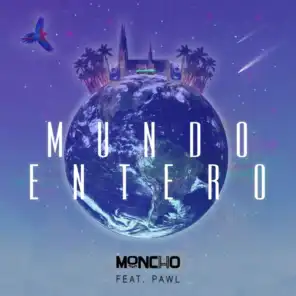 Mundo Entero (feat. Pawl)