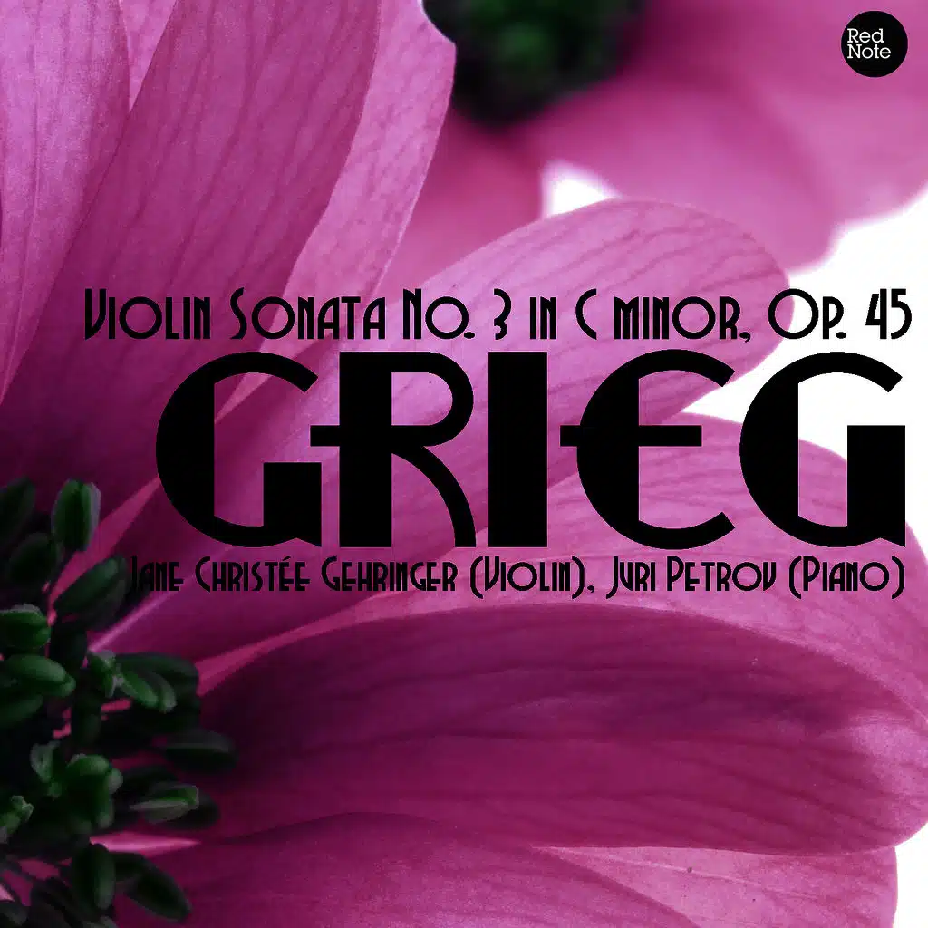 Grieg: Violin Sonata No. 3 in C minor, Op. 45