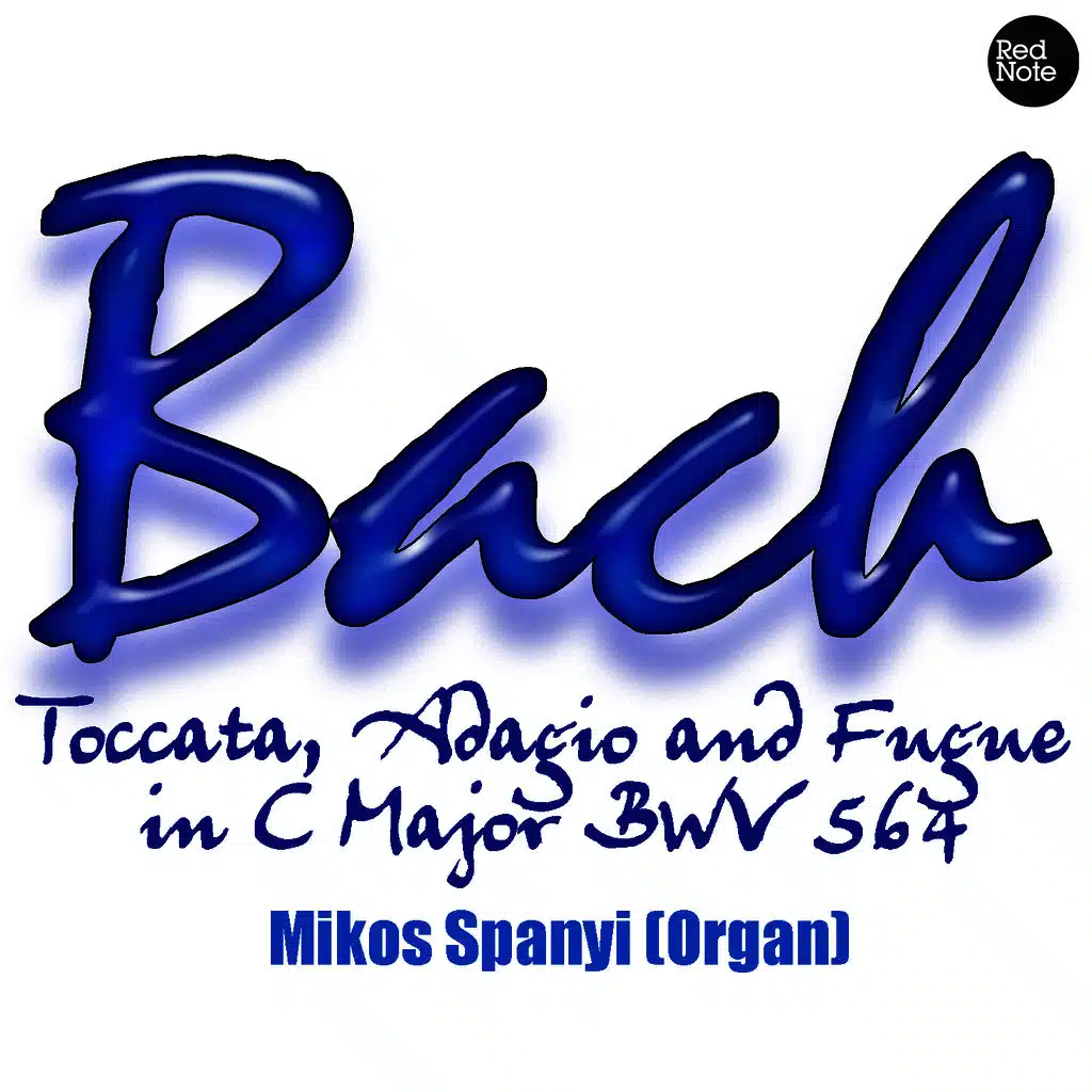 Bach: Toccata, Adagio and Fugue in C Major BWV 564